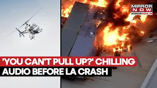 NBC News Helicopter Crashes In LA Killing 3 | Chilling Audio, Video Emerges: You Can't Pull Up?’