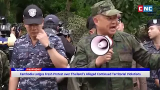 [VIDEO] Cambodia Lodges Fresh Protest over Thailand’s Alleged Continued Territorial Violations