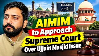 Ujjain Shahi Masjid Row: AIMIM Mohsin Ali Khan Speaks Out