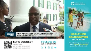 FNM Addresses DEA Controversy