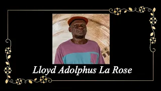 Death Announcement - Lloyd Adolphus La Rose