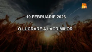 Cuvantul Lui Dumnezeu pentru Astazi - 19.02.2026
