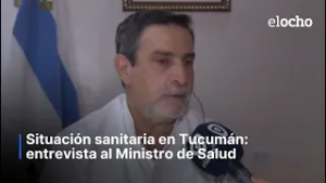 SITUACIÓN SANITARIA EN TUCUMÁN: ENTREVISTA AL MINISTRO DE SALUD