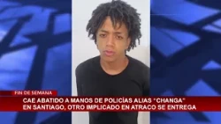Alias “Changa” killed in shootout in Santiago; another suspect turns himself in