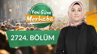 Bidat ve Hurafeler - Müslümanın Dilinde ve Davranışında Nezaket - Yeni Güne Merhaba 2724. Bölüm