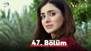 Yeniden #Nefes İzliyoruz | 47. Bölüm ? #Siyani