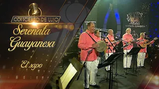 [Concierto de Lujo] – Serenata Guayanesa - El Sapo