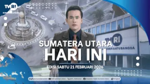 SUMATERA UTARA HARI INI [21 FEBRUARI 2026]