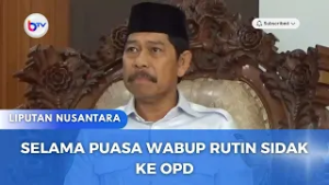 SELAMA PUASA WABUP RUTIN SIDAK KE OPD