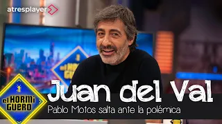 Pablo Motos salta ante 'el polémico' Juan del Val - El Hormiguero