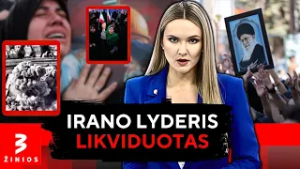 Amerikos smūgis Irane – žuvo aukščiausiasis lyderis