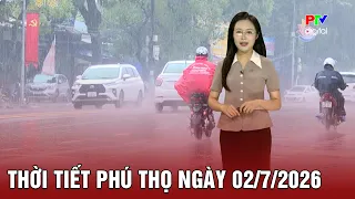 Phu Tho Weather July 2, 2026 | Cloudy, scattered showers and thunderstorms at night and morning, ...