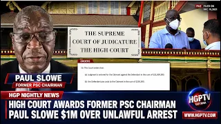 High Court Awards Former Psc Chairman Paul Slowe One Million Dollars Over Unlawful Arrest