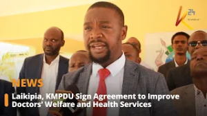 Laikipia, KMPDU Sign Agreement to Improve Doctors’ Welfare and Health Services