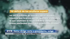 Rema dirige carta a presidenta, exige cancelar la presa Milpillas