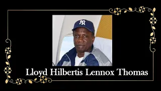 Death Announcement - Lloyd Hilbertis Lennox Thomas
