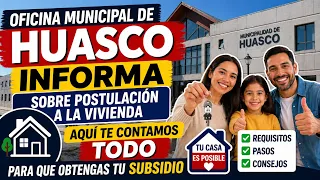¿Quieres obtener tu casa propia en Huasco?