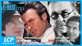 Ford, Spielberg, Eastwood, and Cassavetes: The Hollywood Myth (1966-1978) | Rembob'INA