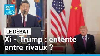 Xi Jinping - Donald Trump : entente entre rivaux ? • FRANCE 24
