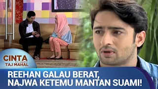 Ketahuan Juga, Najwa Diam2 Ketemu Mantan Suami | Cinta Di Langit Taj Mahal Ep 97 (3/3)