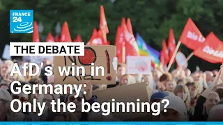 German far-right's breakthrough shakes Europe to its core • FRANCE 24 English