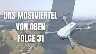 Drohnen TV Folge 31: Ein Flug über das Mostviertel