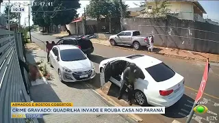 Imagens mostram quadrilha invadindo casa no Paraná