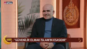 Sahur Bereketi | Güvenilir Olmak | 15. Bölüm