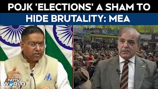 MEA On Pakistan | PoJK 'Elections' A Sham To Hide Brutality, Oppression: MEA Slams Pakistan