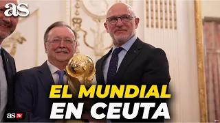 EMOTIONAL moment in CEUTA: LOUZÁN and DE LA FUENTE OFFER the WORLD CUP to the PEOPLE of CEUTA