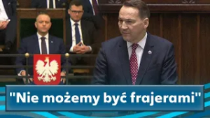 "Nie możemy być frajerami". Expose Radosława Sikorskiego