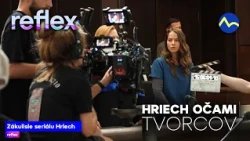 Zákulisie v seriáli HRIECH: Herci nám priblížili atmosféru | Reflex