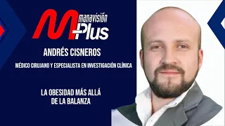 Andrés Cisneros explains why obesity should be analyzed beyond the scale