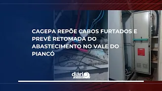 Cagepa replaces stolen cables and expects water supply to resume in the Piancó Valley