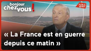 Le Général Vincent Desportes : « La France est en guerre depuis ce matin »