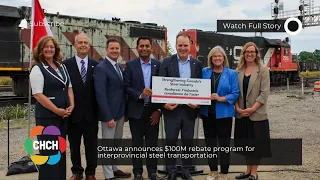 Ottawa announces $100M rebate program for interprovincial steel transportation