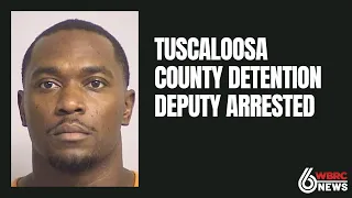 Tuscaloosa County detention deputy arrested