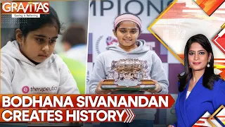 11-Year-Old Bodhana Sivanandan Becomes Youngest WGM Winner | GRAVITAS