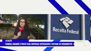 PRAZO PARA ENTREGA DO INFORME DE RENDIMENTOS TERMINA NESTA QUINTA | TVE NOTÍCIAS 26/02/2026