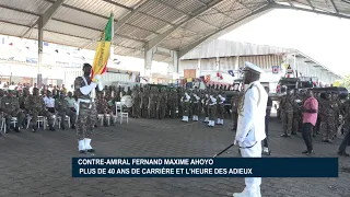 Rear Admiral Fernand Maxime AHOYO: Over 40 years of service and the time for goodbyes