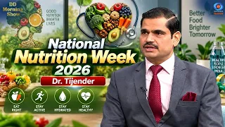 DD Morning Show | National Nutrition Week 2026 | Dr. Tijender | DD National