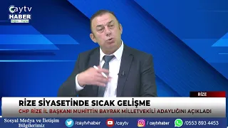 CHP Rize Provincial Chairman Muhittin Bayrak announced his parliamentary candidacy goal on Çay TV