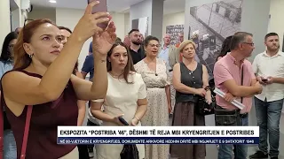 Ekspozita Postriba 46, dëshmi të reja mbi kryengritjen e Postribes