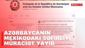 Azərbaycanın Mexikodakı səfirliyi müraciət yayıb
