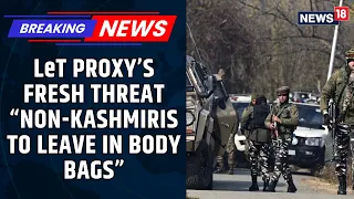 ‘Non-Locals, Kashmiri Pandits Will Go Back In Body Bags’: Lashkar-e-Taiba Proxy Issues Fresh Threat