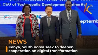 Kenya, South Korea seek to deepen cooperation on digital transformation