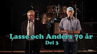 Anders och Lasse 70 år - Välgörenhetskonsert. Del 3