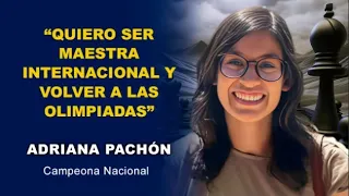 Adriana Pachón: «el ajedrez es mi vida»