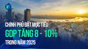 Chính phủ đặt mục tiêu GDP tăng 8 - 10% trong năm 2025 | VTC1