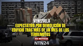 Expectation in Venezuela for building demolition over a month after the earthquakes
